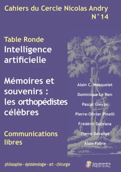 Cahiers du Cercle Nicolas Andry : philosophie, épistémologie, art, chirurgie, n° 14. Intelligence artificielle Cahiers du Cercle Nicolas Andry : philosophie, épistémologie, art, chirurgie, n° 14. Intelligence artificielle