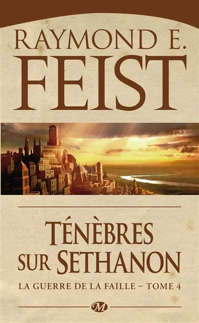 La guerre de la faille. Vol. 4. Ténèbres sur Sethanon