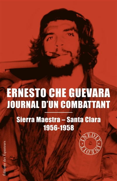 Journal d'un combattant : Sierra Maestra-Santa Clara, 1956-1958