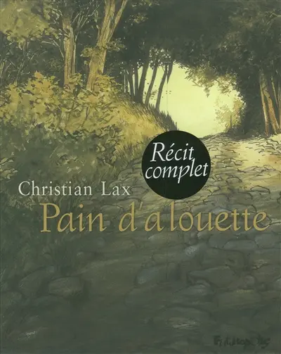 Pain d'alouette : récit complet