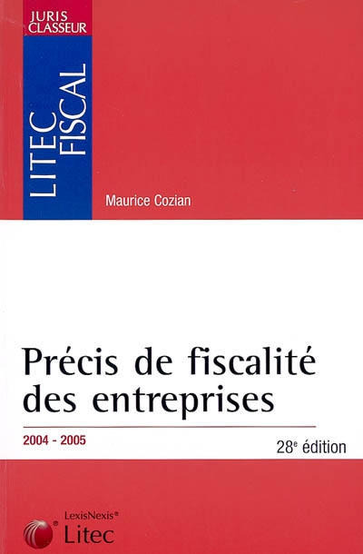 Précis de fiscalité des entreprises 2004-2005