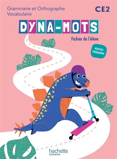 Dyna-mots CE2 : grammaire et orthographe, vocabulaire : fichier de l'élève, nouveau programme