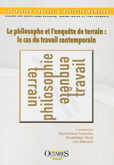 Le philosophe et l'enquête de terrain : le cas du travail contemporain