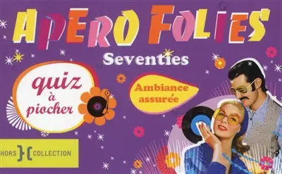 Apéro folies : quiz à piocher. Seventies
