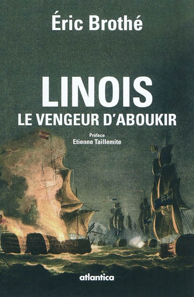Linois, le vengeur d'Aboukir : désastres héroïques sous la République et l'Empire