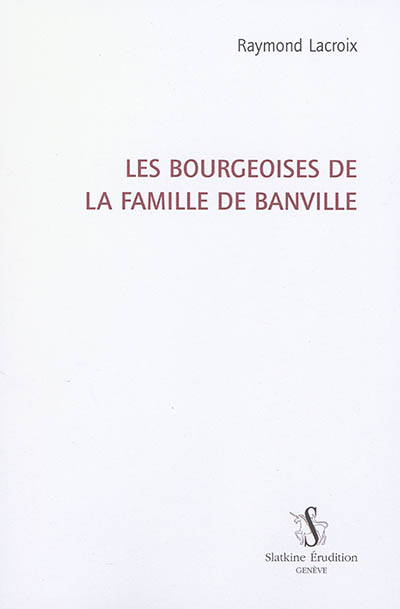 Les bourgeoises de la famille Banville