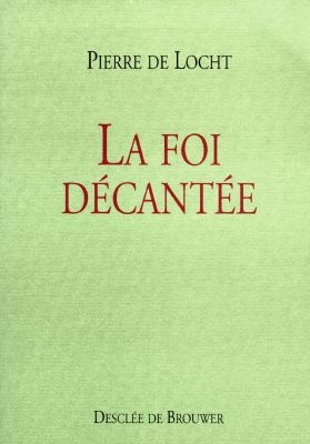 La foi décantée