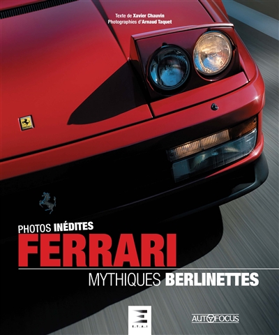 Ferrari : mythiques berlinettes