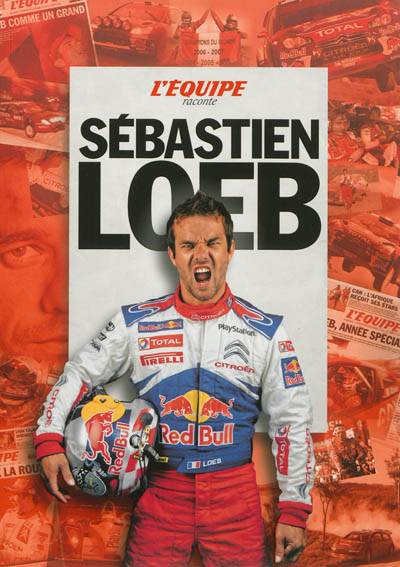 L'Equipe raconte Sébastien Loeb