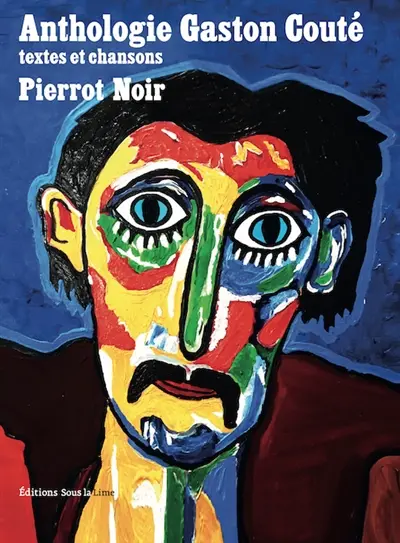 Anthologie Gaston Couté : textes et chansons