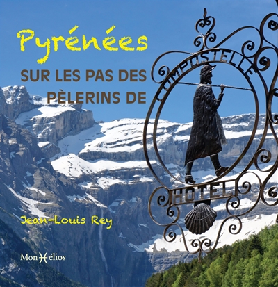 Pyrénées : sur les pas des pèlerins de Compostelle