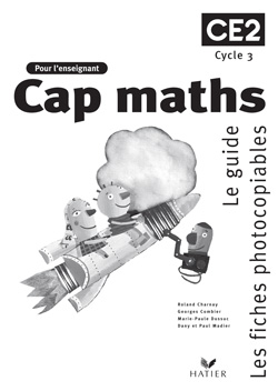Cap maths, CE2 : guide des activités et matériel photocopiable