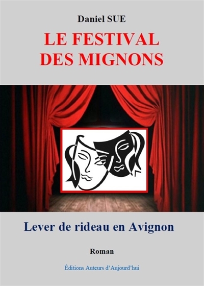 Le festival des mignons : lever de rideau en Avignon