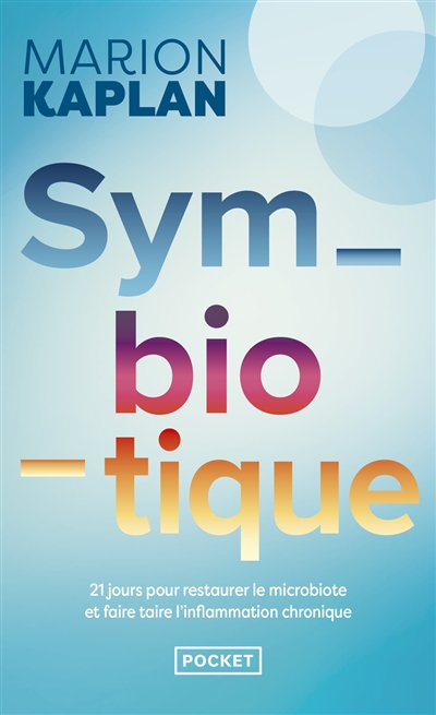 Symbiotique : 21 jours pour...