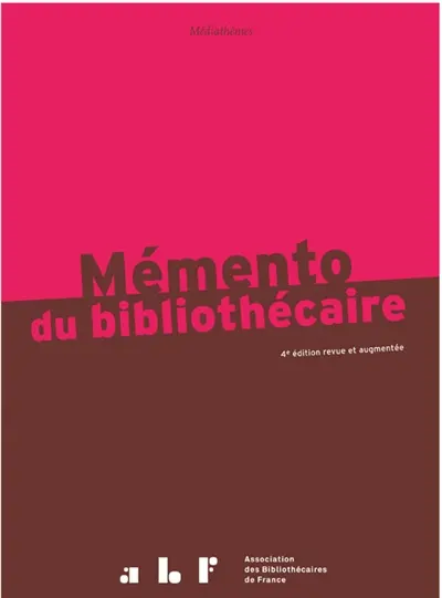 Mémento du bibliothécaire : guide pratique