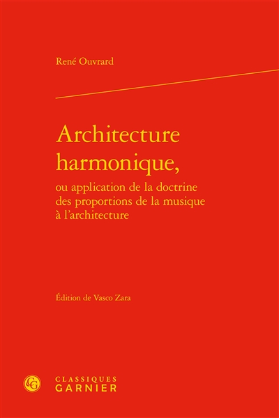 Architecture harmonique ou Application de la doctrine des proportions de la musique à l'architecture