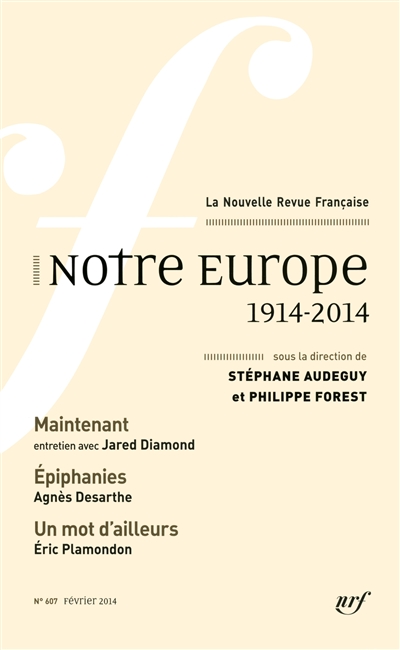 Nouvelle revue française, n° 607. Notre Europe, 1914-2014
