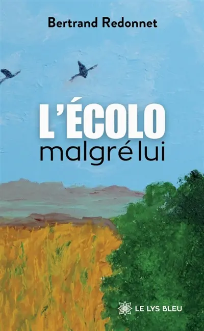L'écolo malgré lui