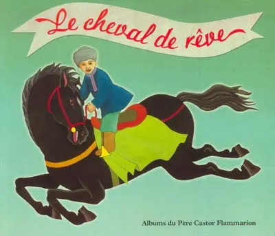 Le cheval de rêve