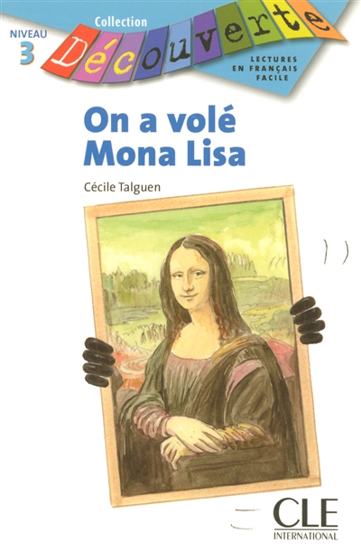 On a volé Mona Lisa