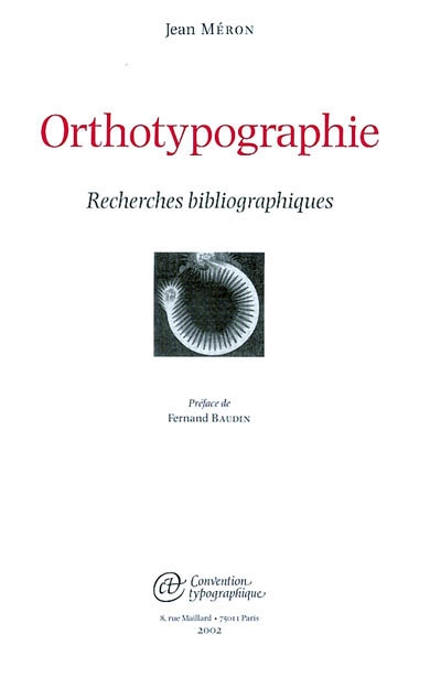 Orthotypographie : recherches bibliographiques