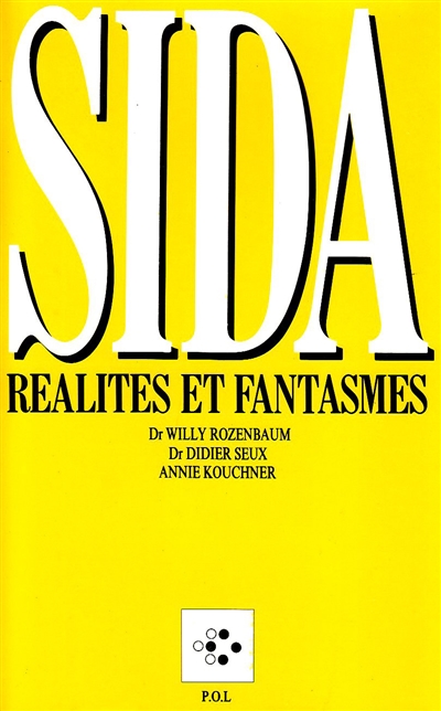 Sida, réalités et fantasmes