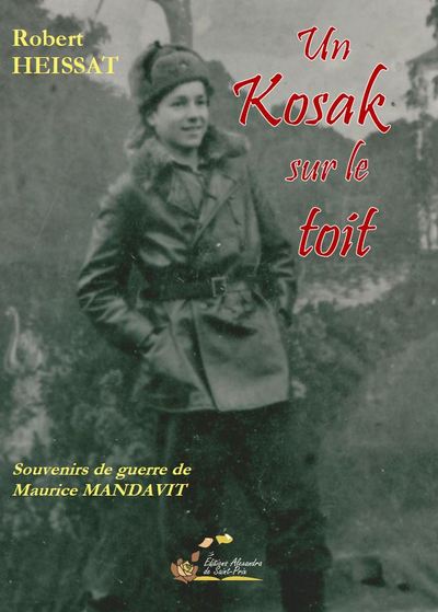 Un Kosak sur le toit : souvenirs de guerre de Maurice Mandavit