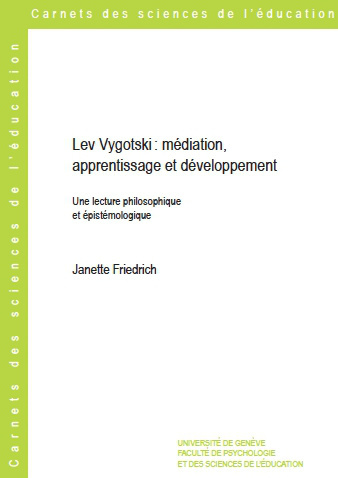 Lev Vygotski : médiation, apprentissage et développement : une lecture philosophique et épistémologique