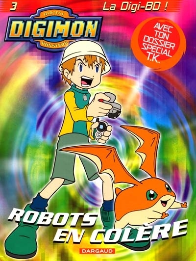 Digimon. Vol. 3. Robots en colère
