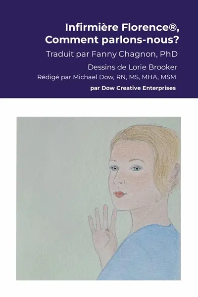 Infirmière Florence®, Comment parlons-nous ?