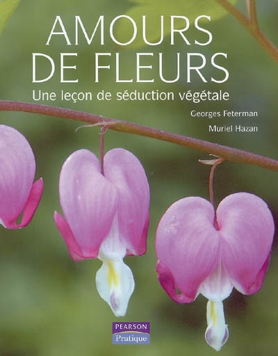 Amours de fleurs : une leçon de séduction végétale