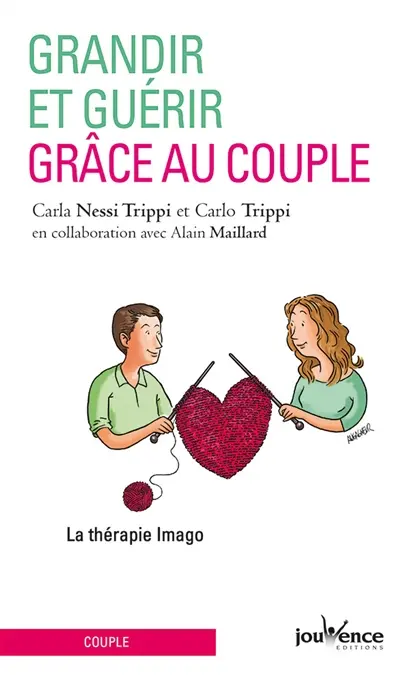 Grandir et guérir grâce au couple : la thérapie Imago