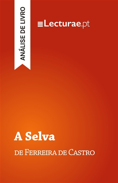 A Selva — Ferreira de...