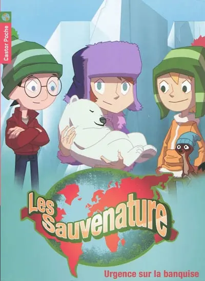 Les Sauvenature. Vol. 3. Urgence sur la banquise