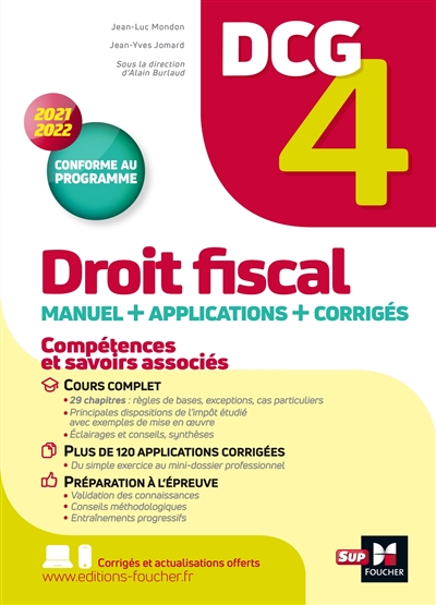 DCG 4, droit fiscal : manuel + applications + corrigés : 2021-2022, conforme au programme