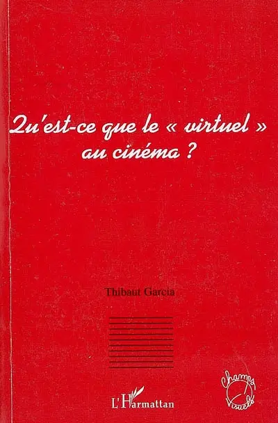 Qu'est-ce que le virtuel au cinéma ?