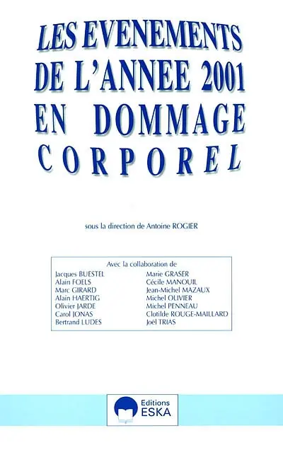Les évènements de l'année 2001 en dommage corporel