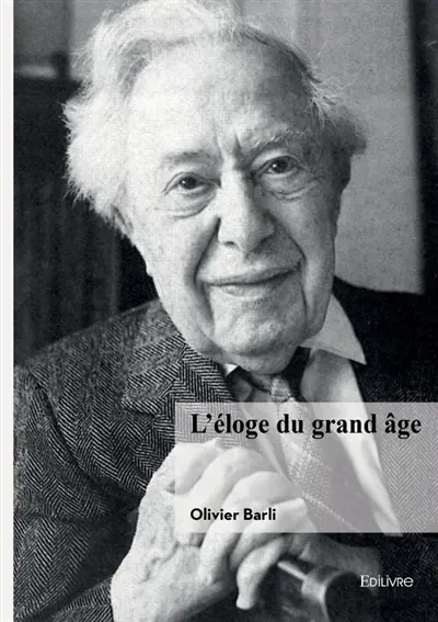 L'éloge du grand âge