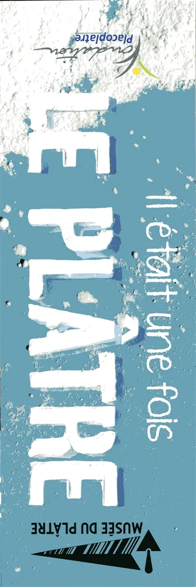 Il était une fois le plâtre