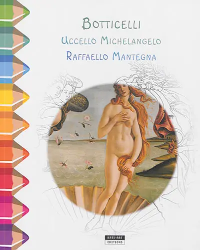 Botticelli, Uccello, Michelangelo, Raffaelo, Mantegna