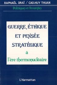 Guerre, éthique et pensée stratégique à l'ère thermonucléaire