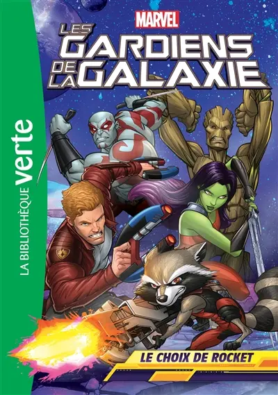 Les gardiens de la galaxie. Vol. 2. Le choix de Rocket