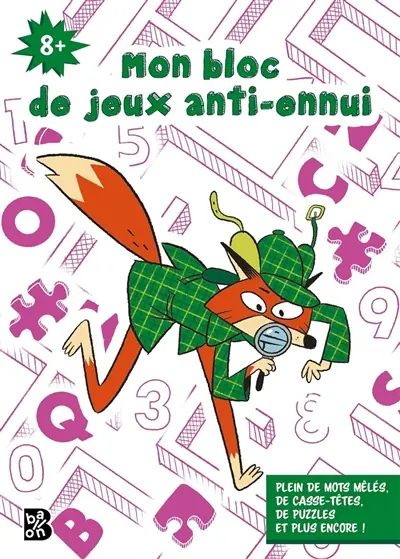 Mon bloc de jeux anti-ennui, 8+