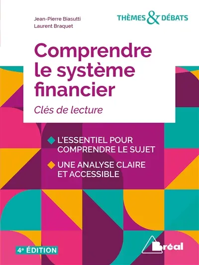 Comprendre le système financier : de la croissance à l'instabilité