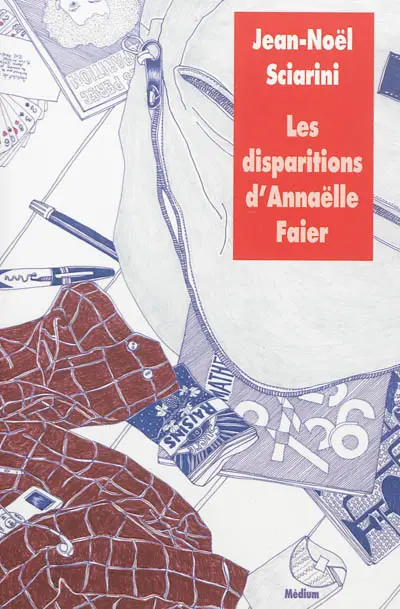 Les disparitions d'Annaëlle Faier
