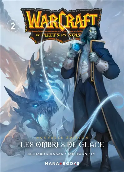 Warcraft : le puits de soleil. Vol. 2. Les ombres de glace