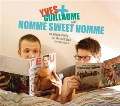 Yves + Guillaume. Homme sweet homme