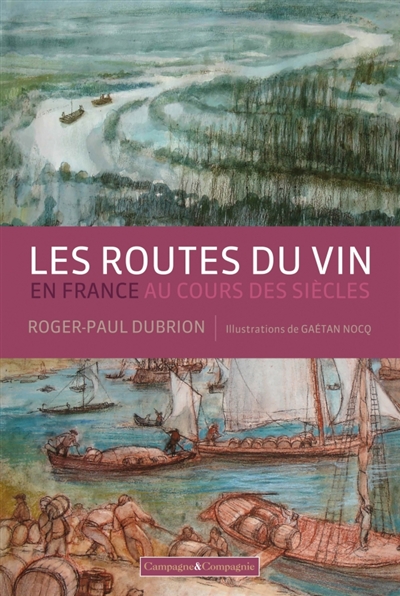 Les routes du vin en France au cours des siècles