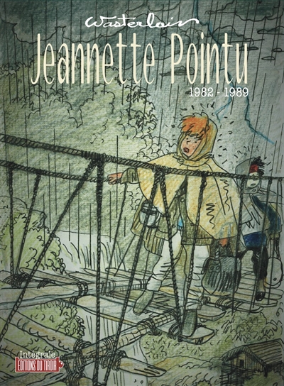 Jeannette Pointu : intégrale. Vol. 1. 1982-1989