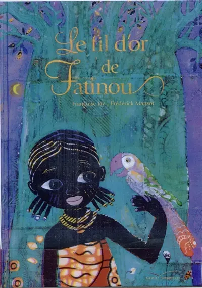 Le fil d'or de Fatinou